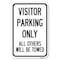 Signmission Visitor Parking Only All Others Will Be Towed Heavy-Gauge Alum. Sign, 12" x 18", A-1218-22730 A-1218-22730 - alternate 1